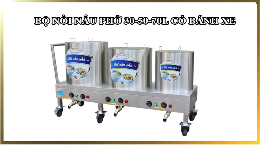 Nồi nấu phở 30-50-70L có bánh xe 22 noi nau pho12 30 50 70L co banh